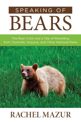 Speaking of Bears - Rachel Mazur