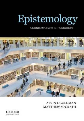 Epistemology - Alvin I. Goldman, Matthew McGrath