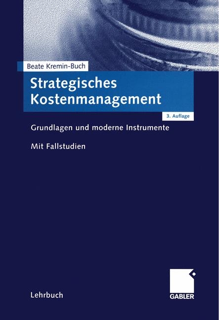 Strategisches Kostenmanagement - Beate Kremin-Buch