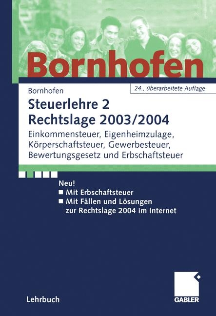 Steuerlehre 2 Rechtslage 2003/ 2004 - Manfred Bornhofen, Ernst Busch