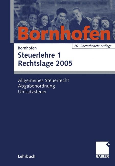 Steuerlehre 1 Rechtslage 2005 - Manfred Bornhofen