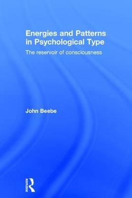 Energies and Patterns in Psychological Type -  John Beebe