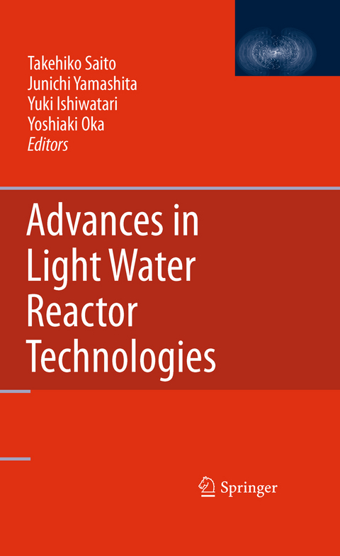 Advances in Light Water Reactor Technologies - 