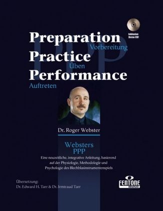 Preparation, Practise, Performance, m. Audio-CD. Vorbereitung, Üben, Auftreten, m. Audio-CD - Roger Webster