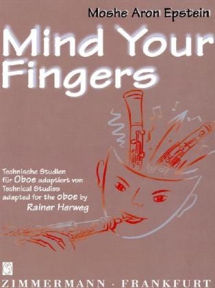 Mind your Fingers, für Oboe - Moshe A. Epstein