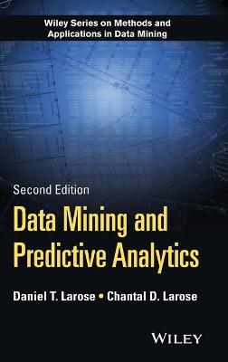 Data Mining and Predictive Analytics - Daniel T. Larose