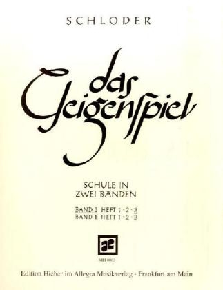 Das Geigenspiel. Bd.1/3 - Josef Schloder