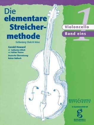 Die elementare Streichermethode, für Violoncello. Bd.1 - Gerald Howard