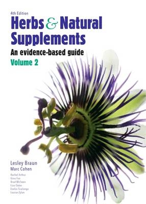 Herbs and Natural Supplements, Volume 2 - Lesley Braun, Marc Cohen