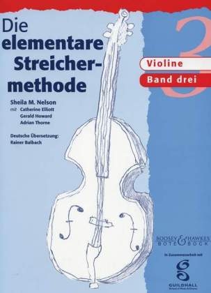 Die elementare Streichermethode, für Violine. Bd.3 - Sheila Mary Nelson