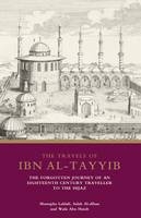 The Travels of Ibn al-?ayyib - El Mustapha Lahlali, Salah Al-Dihan, Wafa Abu Hatab