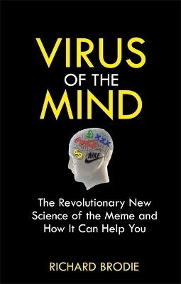 Virus of the Mind - Richard Brodie