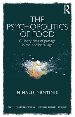 Psychopolitics of Food -  Mihalis Mentinis