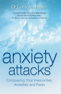 Anxiety Attacks - Dr Lucy Atcheson