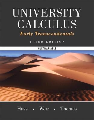 University Calculus - Joel Hass, Maurice Weir, George Thomas