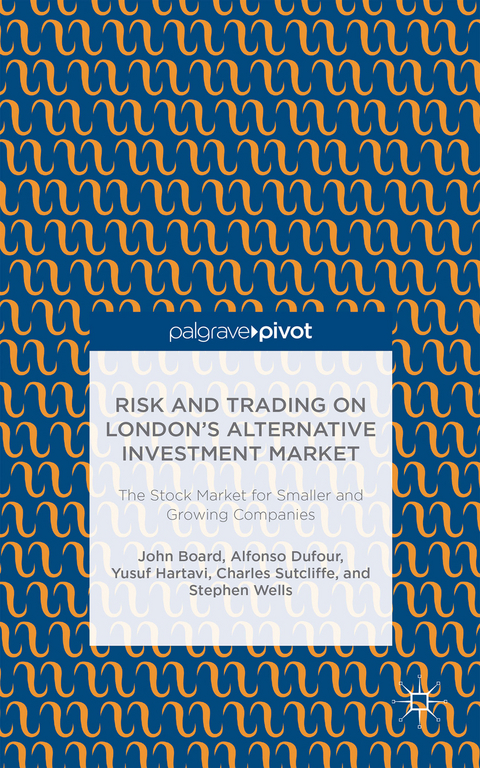 Risk and Trading on London's Alternative Investment Market - J. Board, A. Dufour, Y. Hartavi, C. Sutcliffe