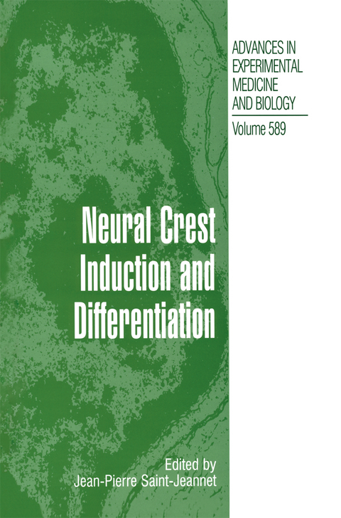 Neural Crest Induction and Differentiation - 