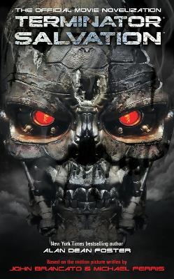 Terminator Salvation: The Official Movie Novelization - Alan Dean Foster