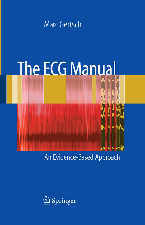 The ECG Manual - Marc Gertsch
