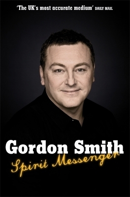 Spirit Messenger - Gordon Smith