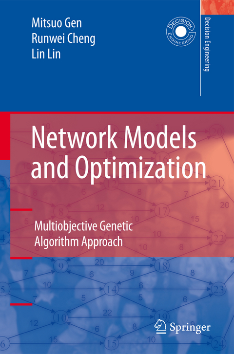 Network Models and Optimization - Mitsuo Gen, Runwei Cheng, Lin Lin