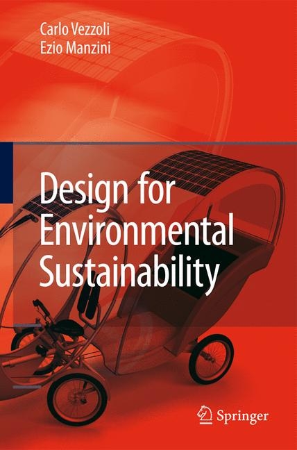 Design for Environmental Sustainability - Carlo Arnaldo Vezzoli, Ezio Manzini
