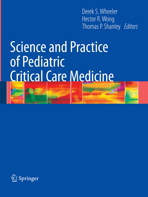 Science and Practice of Pediatric Critical Care Medicine - 