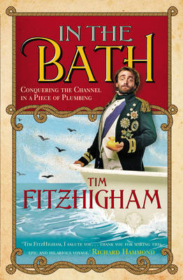 In The Bath - Tim Fitzhigham