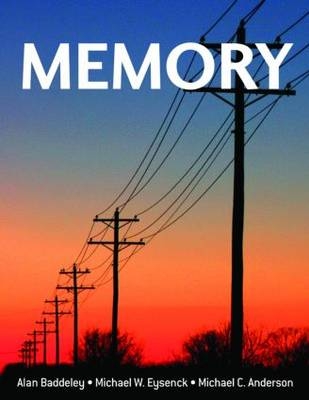 Memory - Alan Baddeley, Michael W. Eysenck, Michael C. Anderson