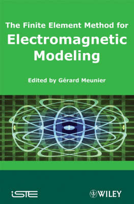 The Finite Element Method for Electromagnetic Modeling - 