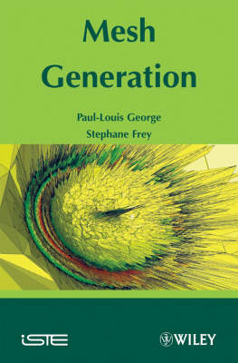 Mesh Generation - Pascal Frey, Paul Louis George