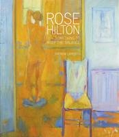 Rose Hilton - Andrew Lambirth