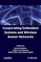 Cooperating Embedded Systems and Wireless Sensor Networks - 