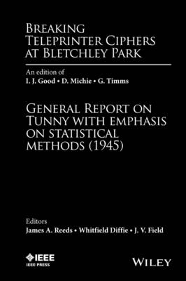 Breaking Teleprinter Ciphers at Bletchley Park - 