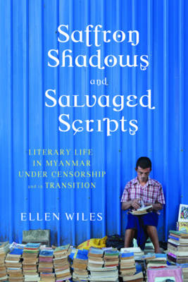 Saffron Shadows and Salvaged Scripts - Ellen Wiles