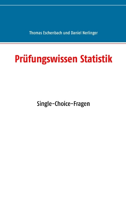 Prüfungswissen Statistik - Thomas Eschenbach, Daniel Nerlinger