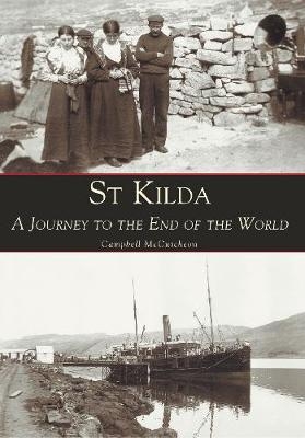 St Kilda A Journey to the End of the World - Campbell McCutcheon