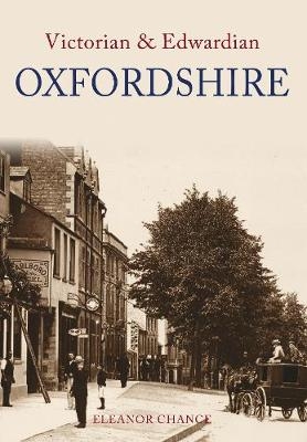 Victorian & Edwardian Oxfordshire - Eleanor Chance