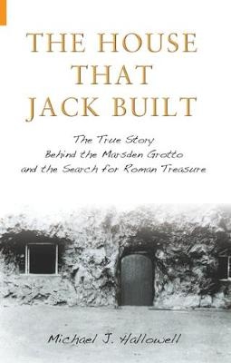 The House That Jack Built - Michael J. Hallowell