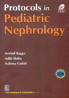 Protocols in Pediatric Nephrology - A. Bagga