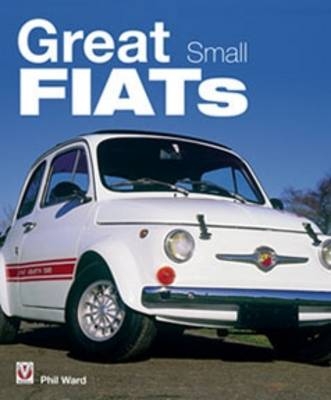 Great Small Fiats - Phil Ward