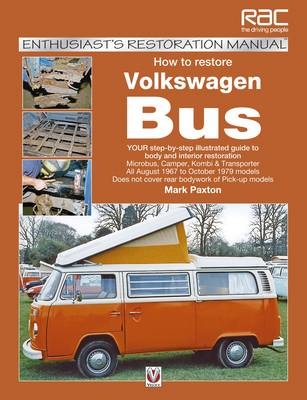 How to Restore Volkswagen (Bay Window)Bus - Mark Paxton