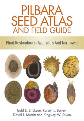Pilbara Seed Atlas and Field Guide - 