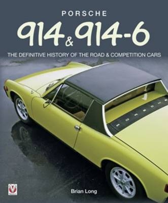 Porsche 914 and 914-6 - Brian Long