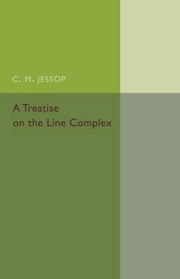 A Treatise on the Line Complex - C. M. Jessop