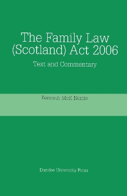 The Family Law (Scotland) Act 2006 - Kenneth McK. Norrie