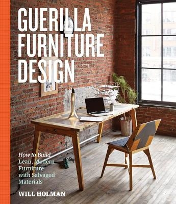 Guerilla Furniture Design - Will Holman