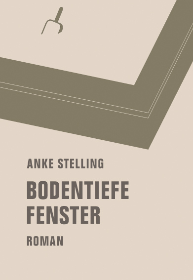 Bodentiefe Fenster - Anke Stelling