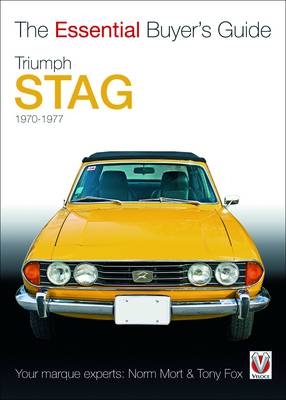Essential Buyers Guide: Triumph Stag - Norm Mort, Tony Fox