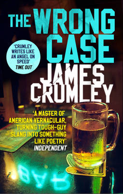 The Wrong Case -  James Crumley